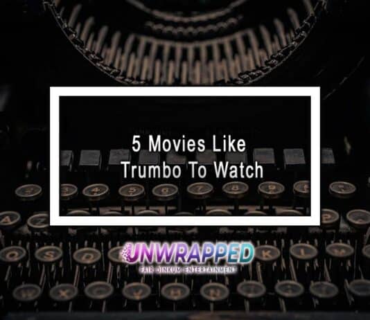 5 Movies Like Trumbo To Watch