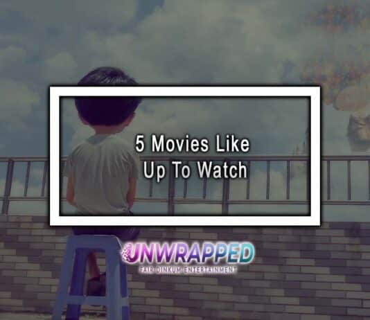 5 Movies Like Up To Watch