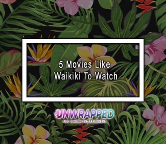 5 Movies Like Waikiki To Watch 5 Movies Like Waikiki To Watch