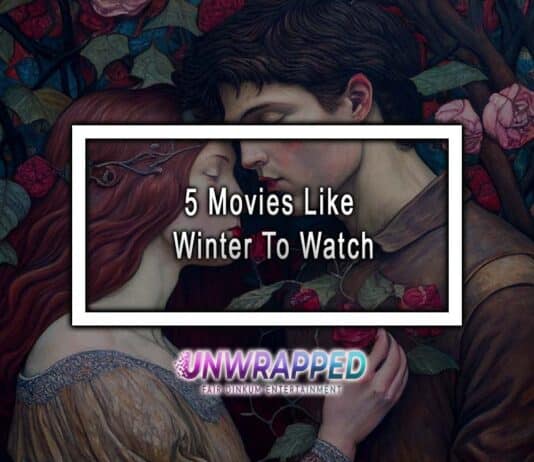 5 Movies Like Winter To Watch 5 Movies Like Winter To Watch