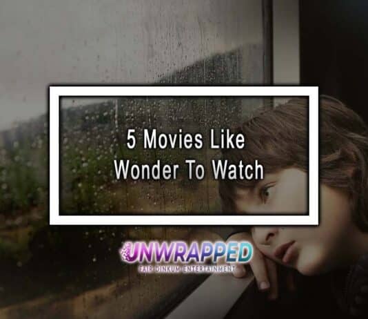 5 Movies Like Wonder To Watch 5 Movies Like Wonder To Watch
