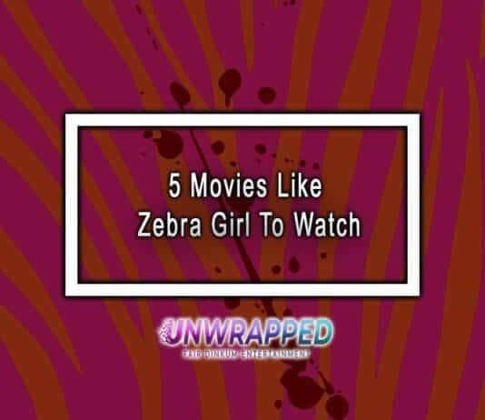 5 Movies Like Zebra Girl To Watch
