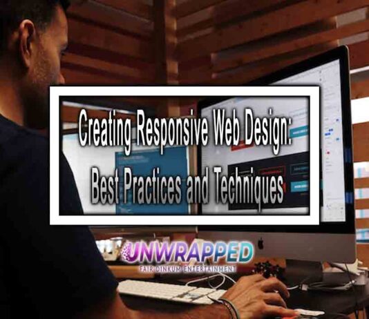 Creating Responsive Web Design: Best Practices and Techniques Creating Responsive Web Design: Best Practices and Techniques