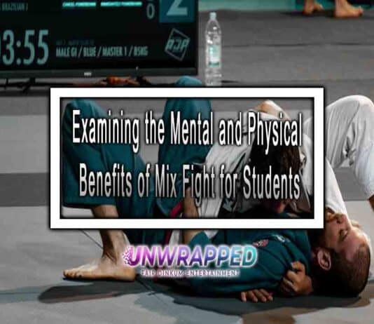 Examining the Mental and Physical Benefits of Mix Fight for Students Examining the Mental and Physical Benefits of Mix Fight for Students