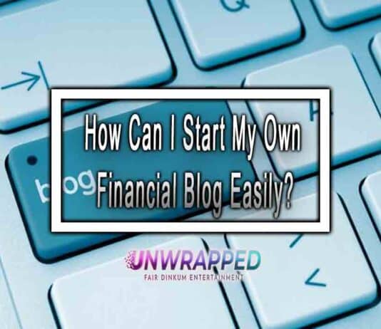 How Can I Start My Own Financial Blog Easily?