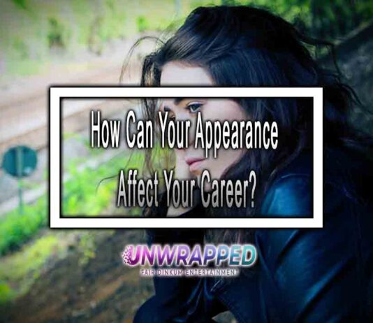 How Can Your Appearance Affect Your Career?