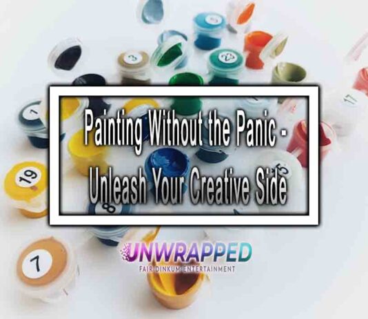 Painting Without the Panic – Unleash Your Creative Side Painting Without the Panic - Unleash Your Creative Side