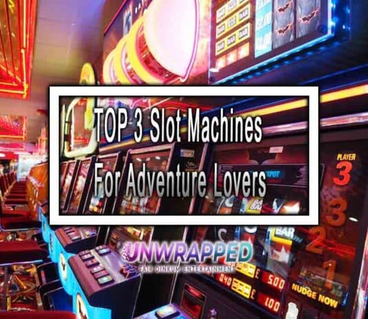 TOP 3 Slot Machines For Adventure Lovers