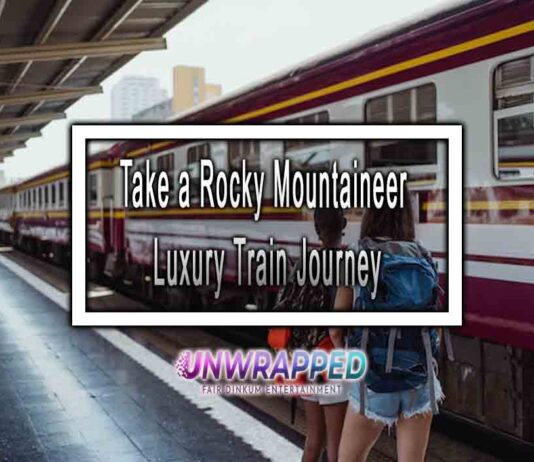 Take a Rocky Mountaineer Luxury Train Journey