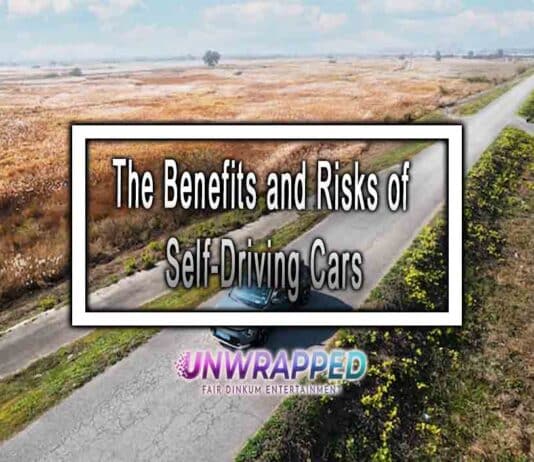 The Benefits and Risks of Self-Driving Cars