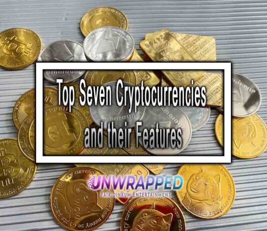 Top Seven Cryptocurrencies and their Features Top Seven Cryptocurrencies and their Features
