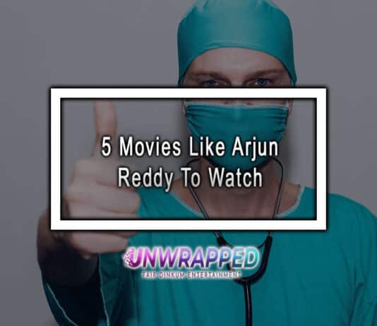 5 Movies Like Arjun Reddy To Watch 5 Movies Like Arjun Reddy To Watch