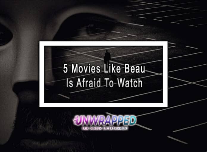 5 Movies Like Beau Is Afraid To Watch