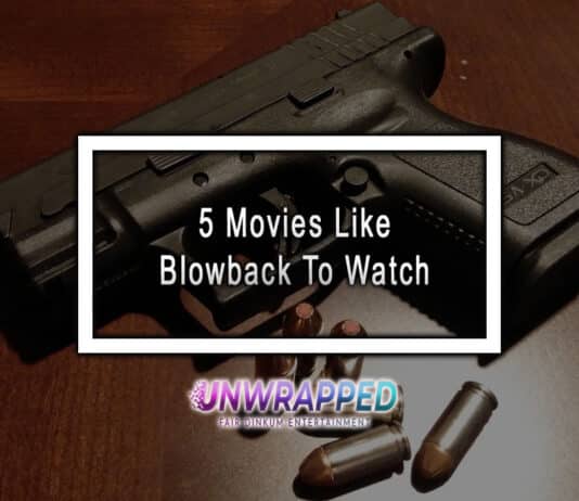 5 Movies Like Blowback To Watch