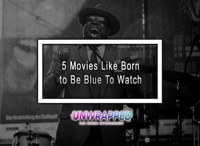 5 Movies Like Born to Be Blue To Watch