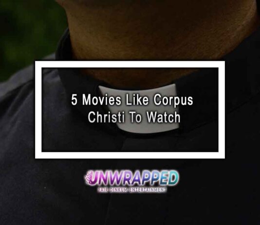 5 Movies Like Corpus Christi To Watch