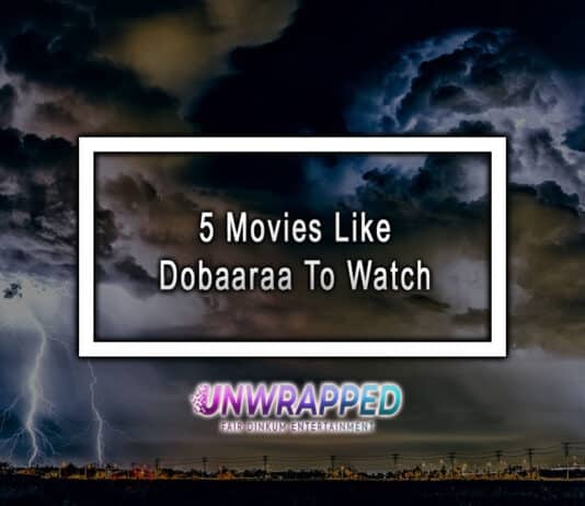 5 Movies Like Dobaaraa To Watch