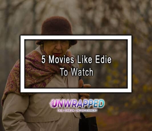 5 Movies Like Edie To Watch