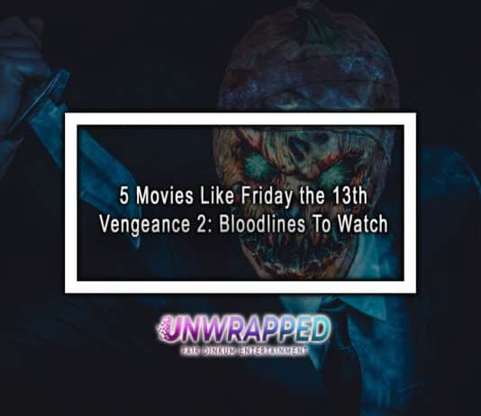 5 Movies Like Friday the 13th Vengeance 2: Bloodlines To Watch