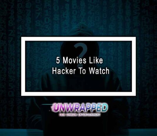 5 Movies Like Hacker To Watch