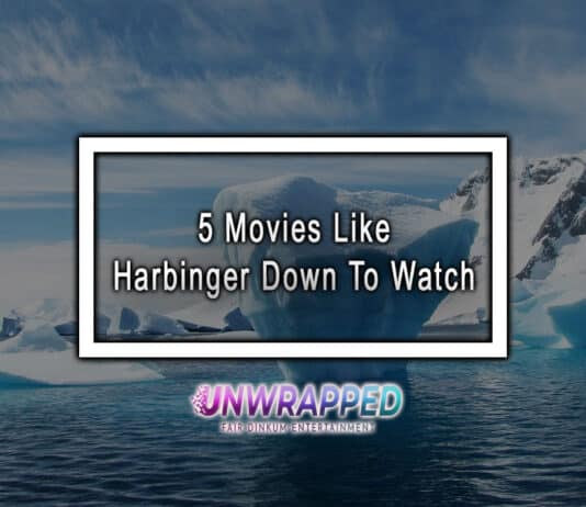 5 Movies Like Harbinger Down To Watch 5 Movies Like Harbinger Down To Watch