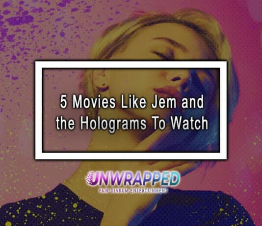 5 Movies Like Jem and the Holograms To Watch