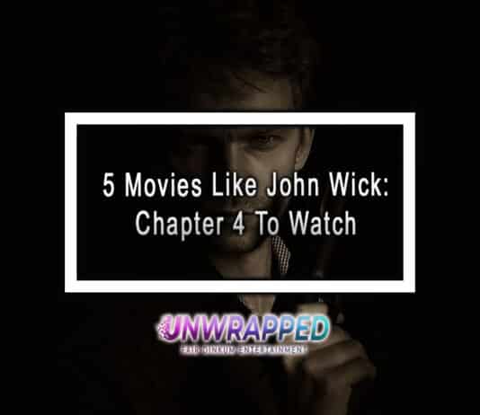 5 Movies Like John Wick Chapter 4 To Watch