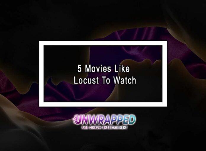 5 Movies Like Locust To Watch