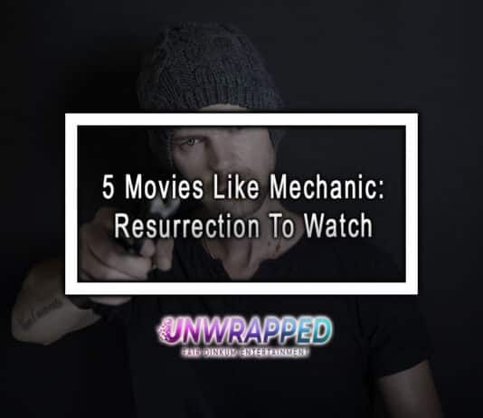 5 Movies Like Mechanic Resurrection To Watch