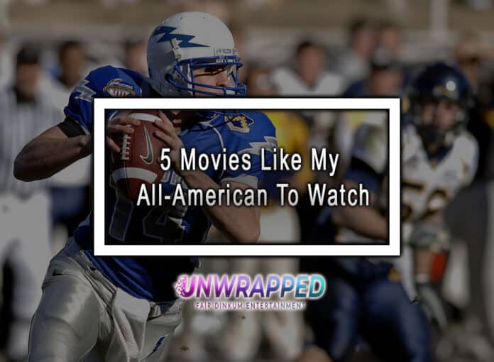 5 Movies Like My All-American To Watch