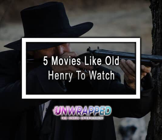 5 Movies Like Old Henry To Watch
