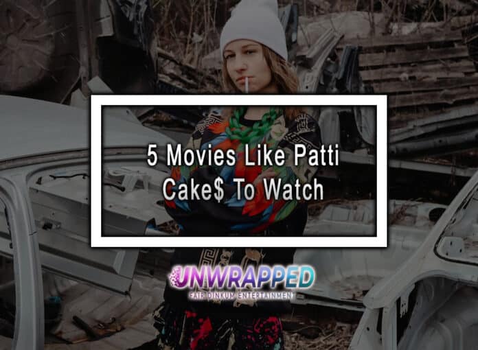 5 Movies Like Patti Cake$ To Watch