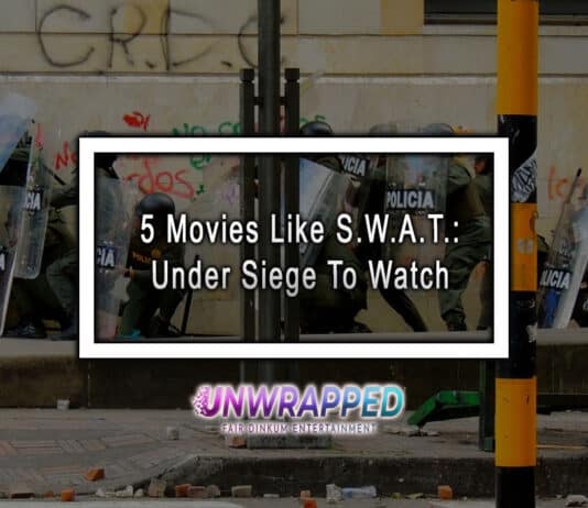 5 Movies Like SWAT Under Siege To Watch