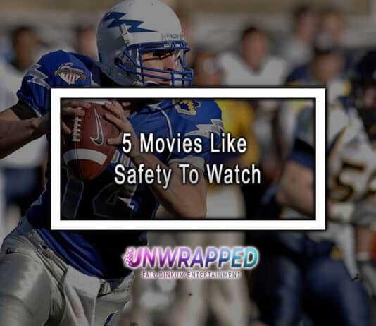 5 Movies Like Safety To Watch