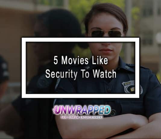 5 Movies Like Security To Watch