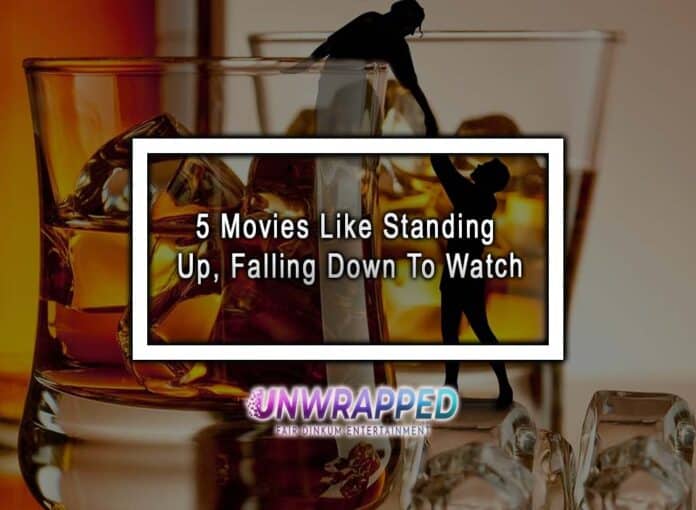 5 Movies Like Standing Up, Falling Down To Watch