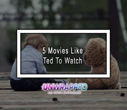 5 Movies Like Ted To Watch