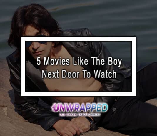 5 Movies Like The Boy Next Door To Watch