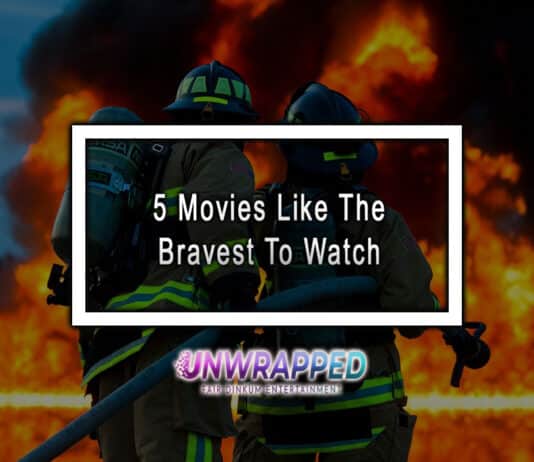 5 Movies Like The Bravest To Watch