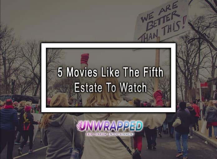 5 Movies Like The Fifth estate To Watch