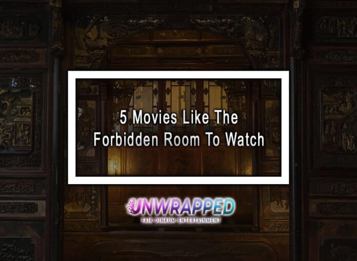 5 Movies Like The Forbidden Room To Watch