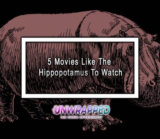 5 Movies Like The Hippopotamus To Watch