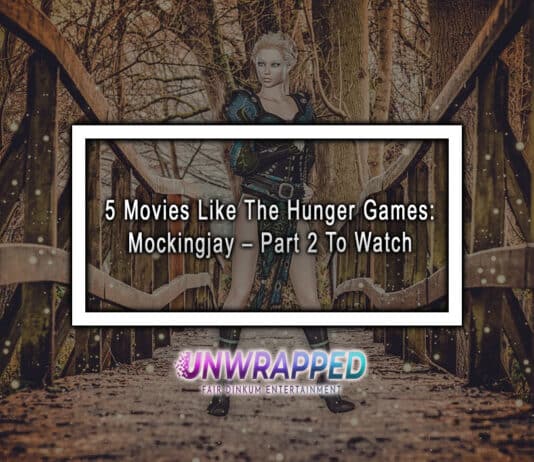 5 Movies Like The Hunger Games: Mockingjay – Part 2 To Watch