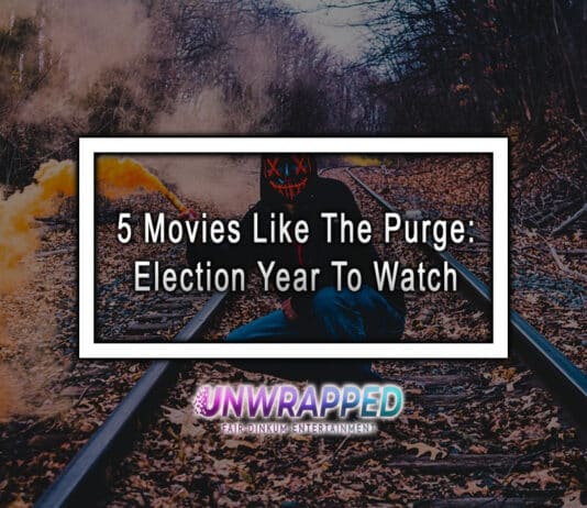 5 Movies Like The Purge: Election Year To Watch