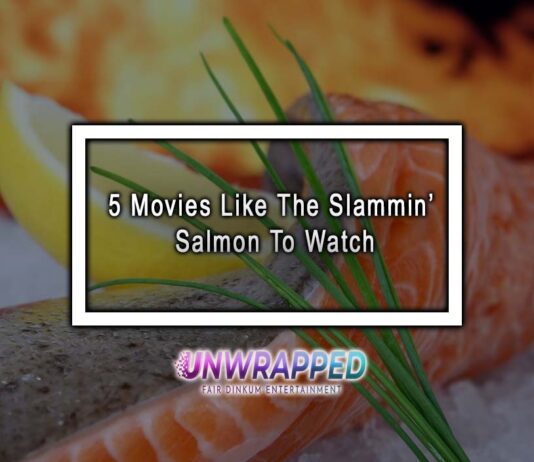 5 Movies Like The Slammin’ Salmon To Watch