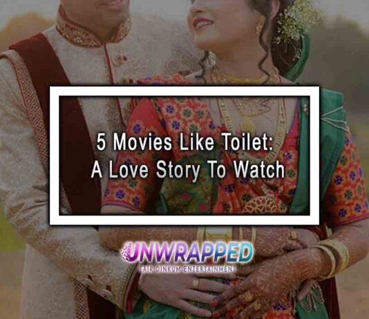 5 Movies Like Toilet: A Love Story To Watch