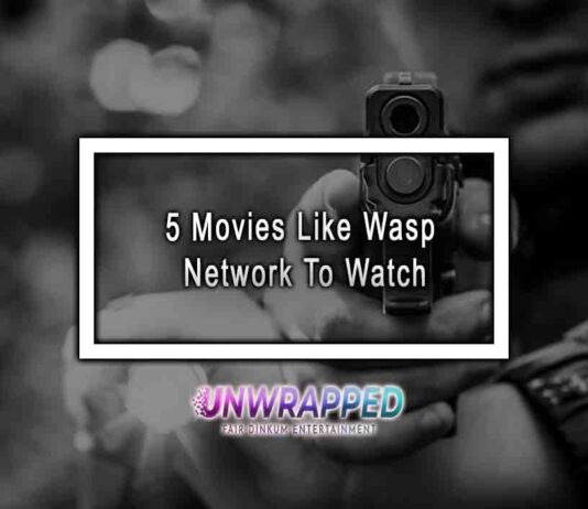 5 Movies Like Wasp Network To Watch