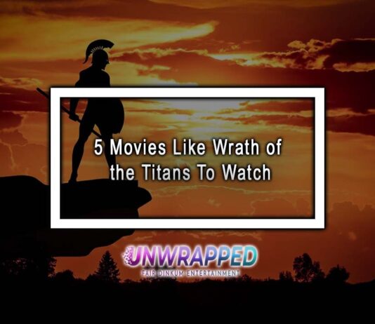 5 Movies Like Wrath of the Titans To Watch