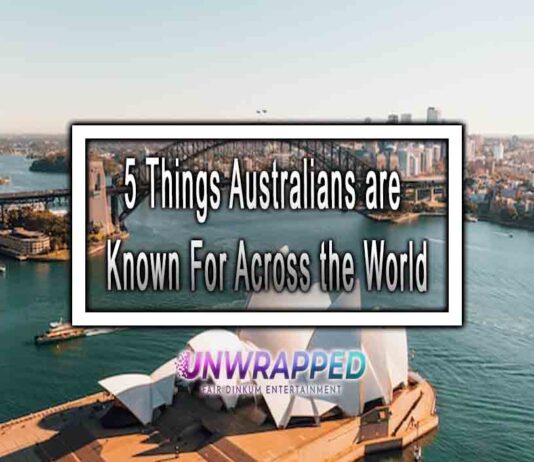5 Things Australians are Known For Across the World