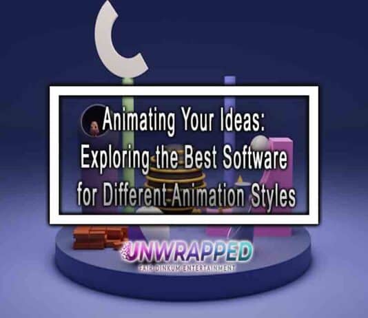 Animating Your Ideas: Exploring the Best Software for Different Animation Styles